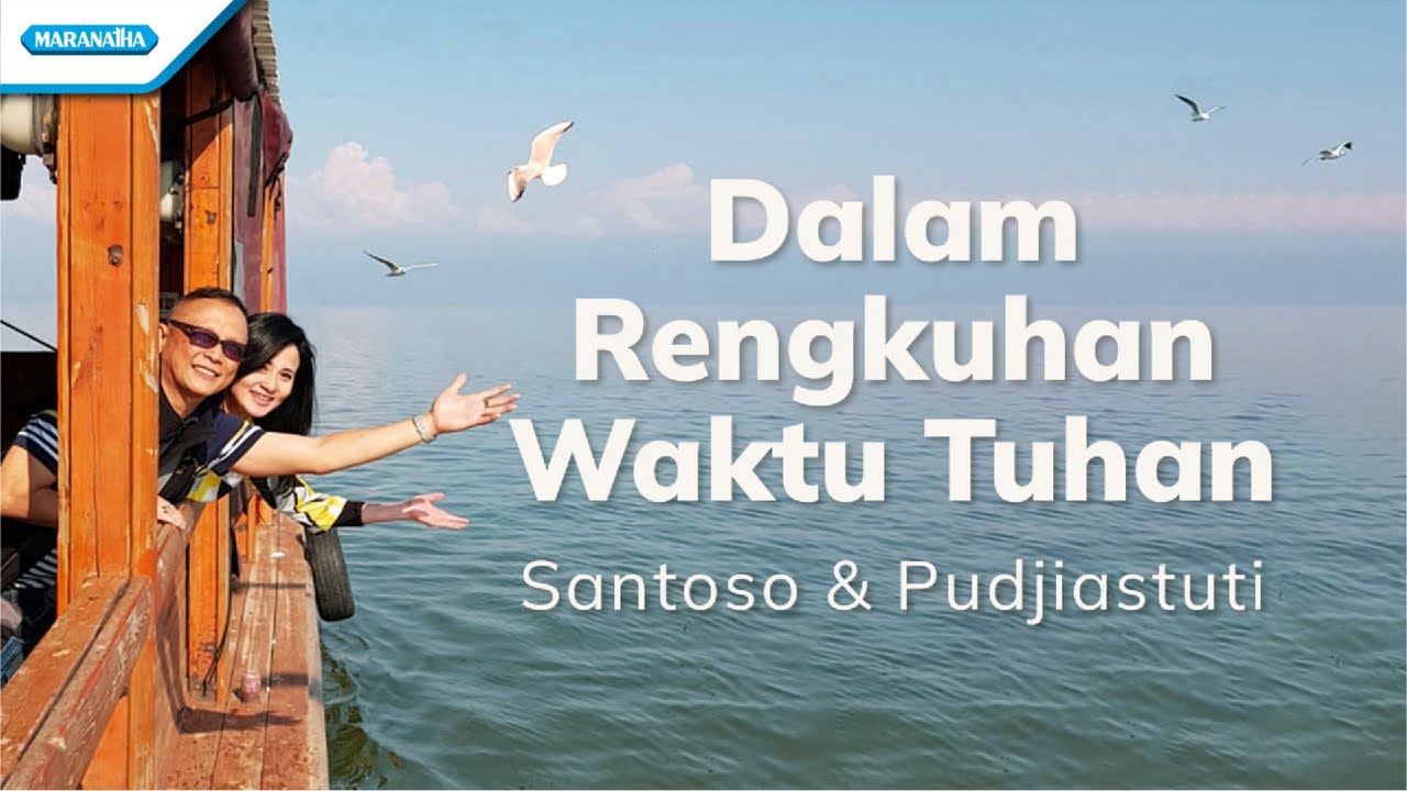 Dalam Rengkuhan Waktu Tuhan - Pudjiastuti & Santoso