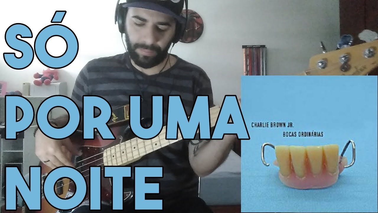Só Por Uma Noite (Charlie Brown Jr.) BASS COVER
