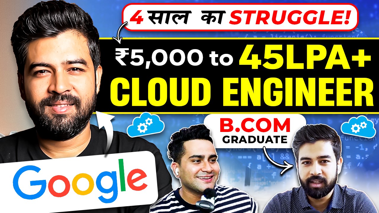 5000 в месяц до 45+ LPA CTC!! От B.COM до CLOUD ENGINEER в Google 🤯 Это действительно возможно?