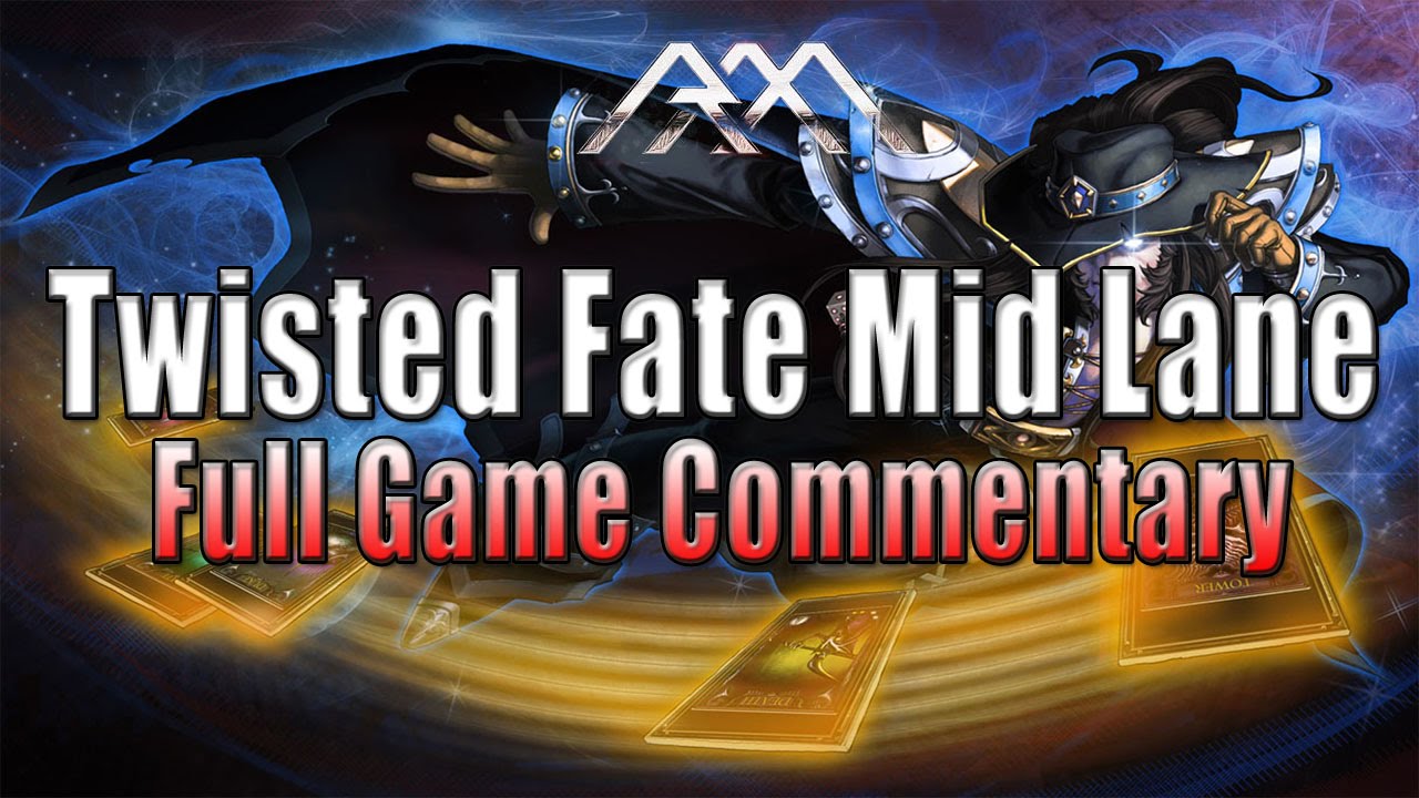 Twisted Fate Mid - Full Game Commentary - League of Legends