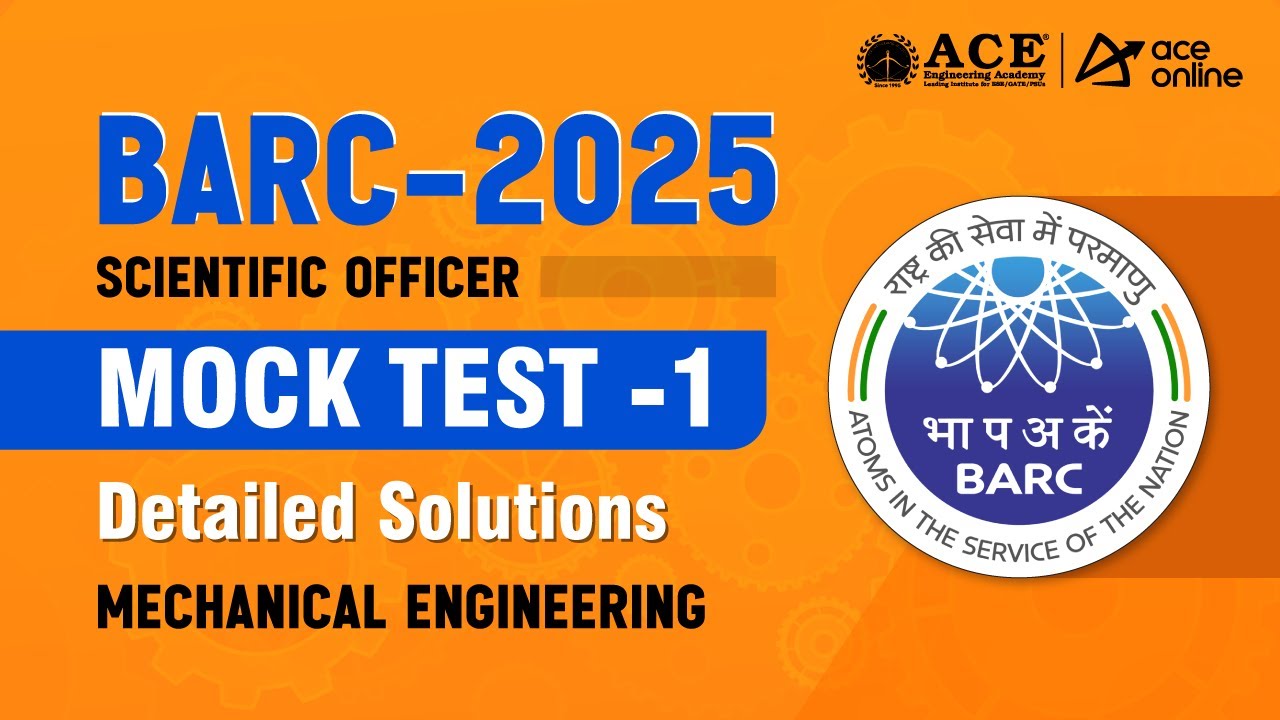 BARC Scientific Officer 2025 | Mock Test-1 Detailed Solutions | Mechanical  Engineering | ACE Online