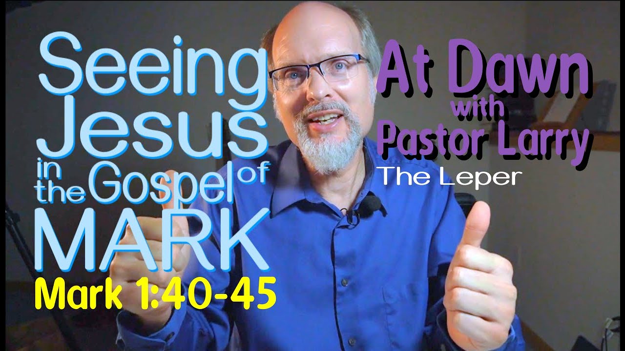 Seeing Jesus in the Gospel of MARK 1:40-45. The Leper