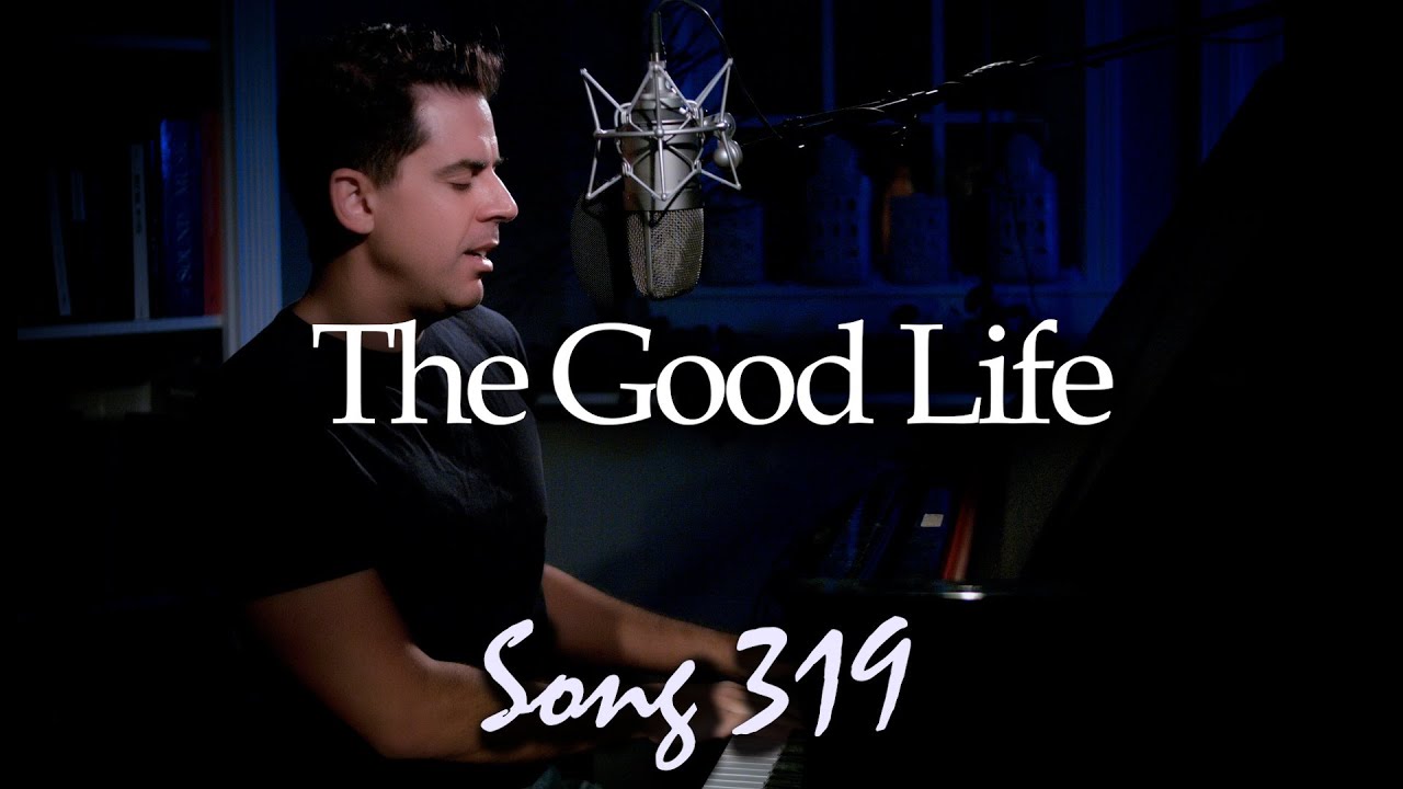 The Good Life - Tony DeSare Song Diary 319 (Tony Bennett Tribute)