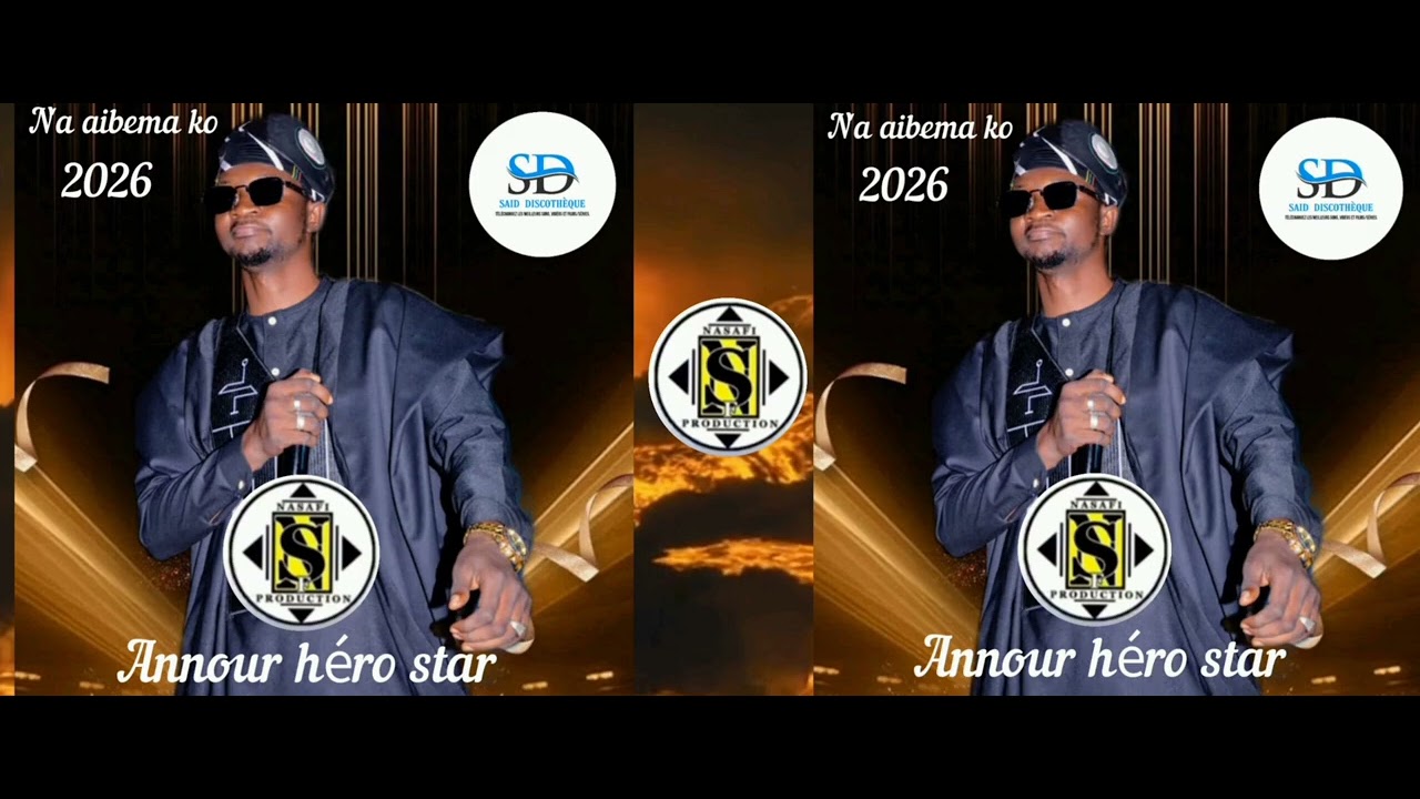 Annour héro star musiques n'a aibema ko 2026