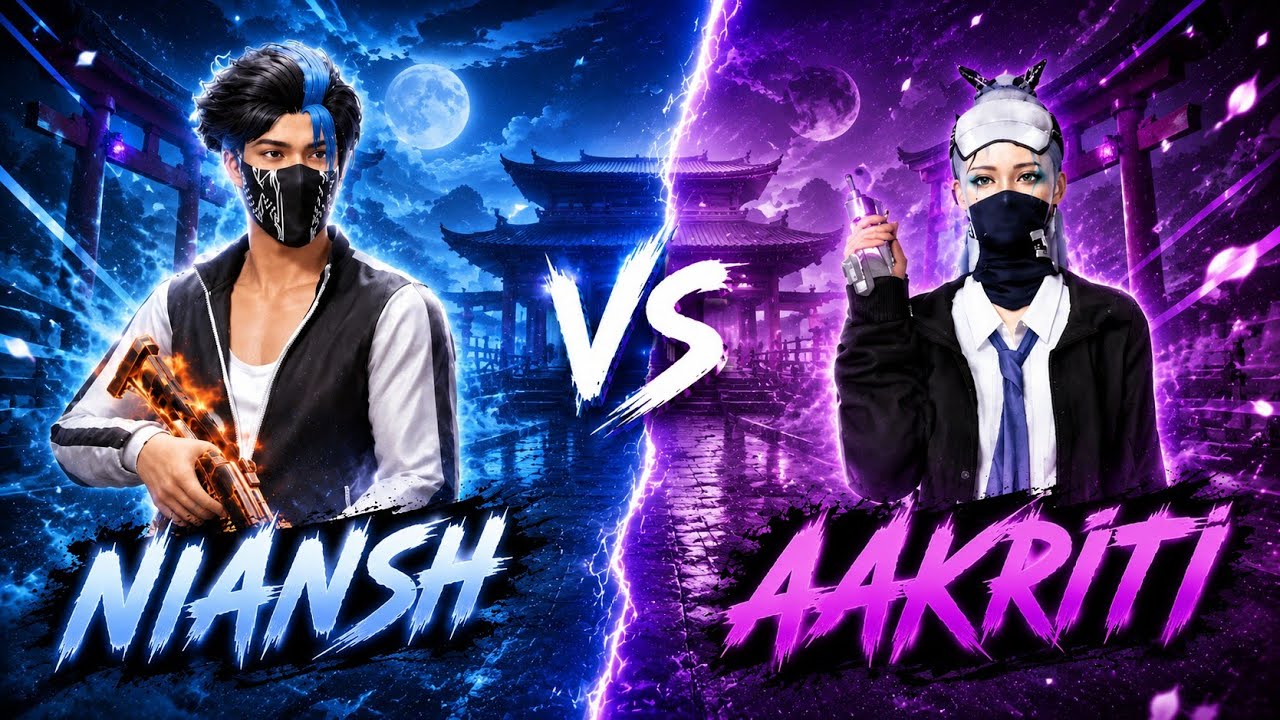 Niansh vs miss akriti 1vs1 custom🥶🥶