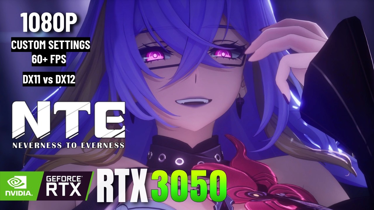 NTE (Neverness To Everness) | RTX 3050 Laptop | ASUS TUF F15 | 2026