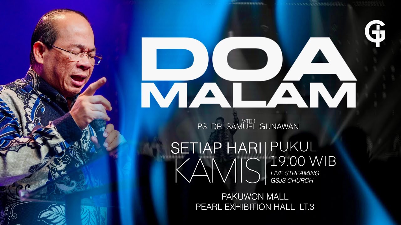 Ibadah Doa Malam GSJS - Ps. Michael Gunawan - Pk. 19.00 (23 May 2024)