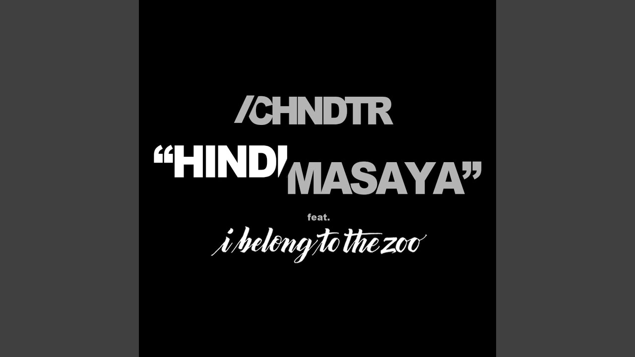 Hindi Masaya