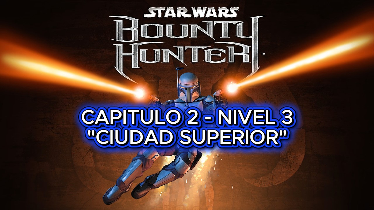Star Wars Bounty Hunter: Todas las Recompensas y Secretos Guia Platino: Capitulo 2 - Nivel 3