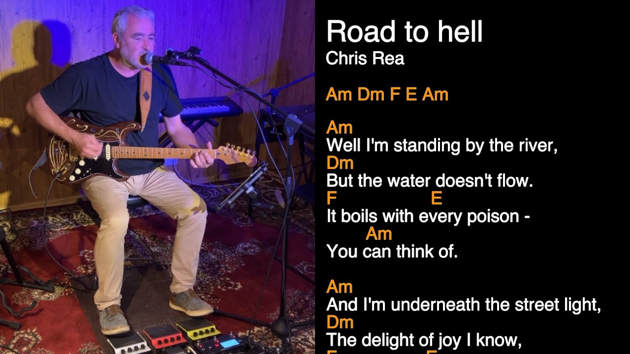 Road to Hell (Chris Rea) - One Man Band Chords and Lyrics