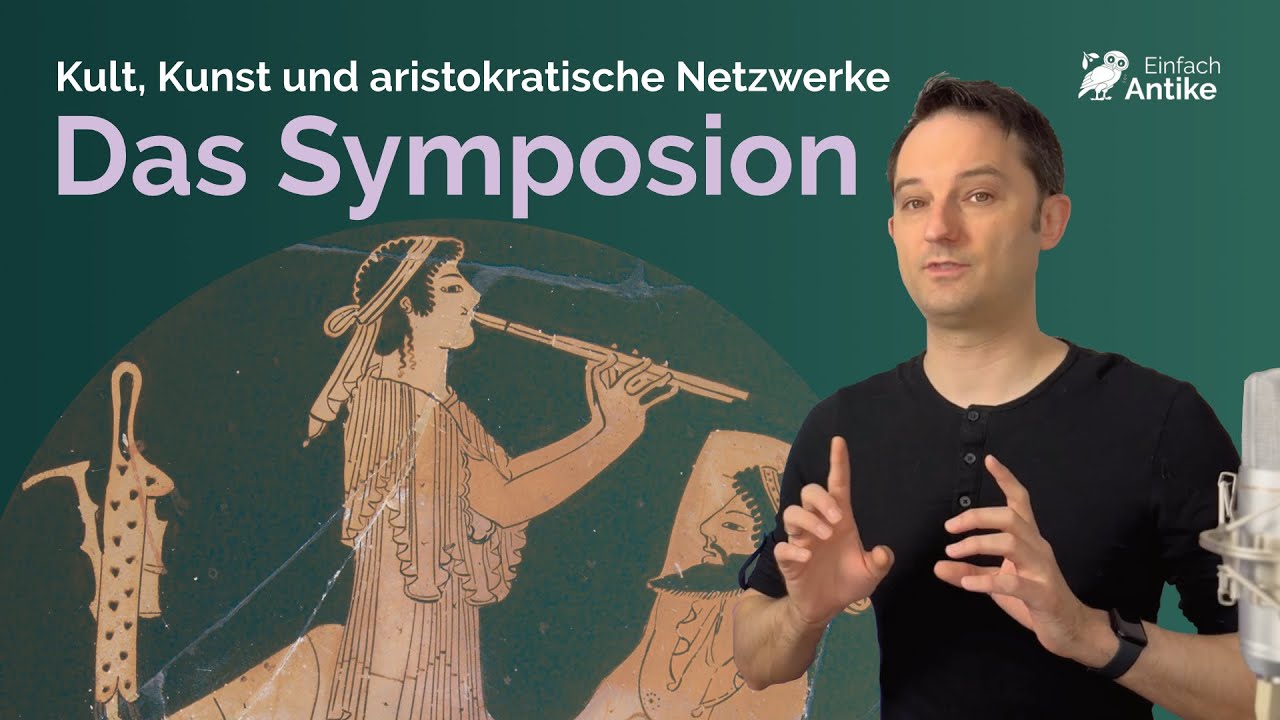 Kult, Kunst und aristokratische Netzwerke: Das Symposion im alten Griechenland &ndash; Einfach Antike