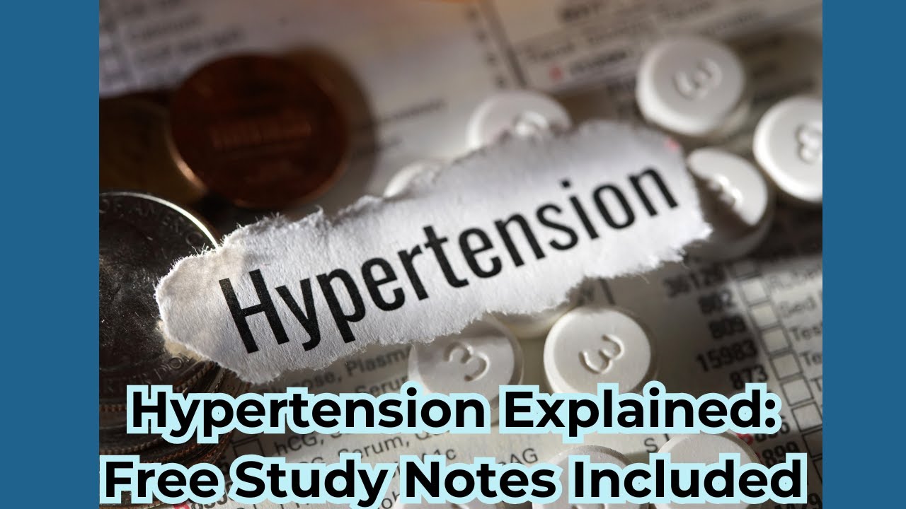 Hypertension Explained: Free Study Notes Included