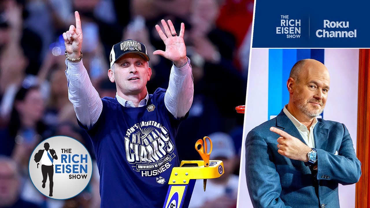 “An All-Time Great Run” - Rich Eisen on UConn Winning Back-to-Back NCAA Basketball Championships