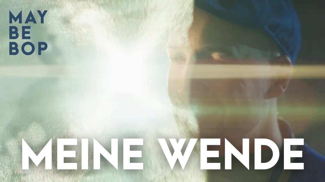 Meine Wende - MAYBEBOP
