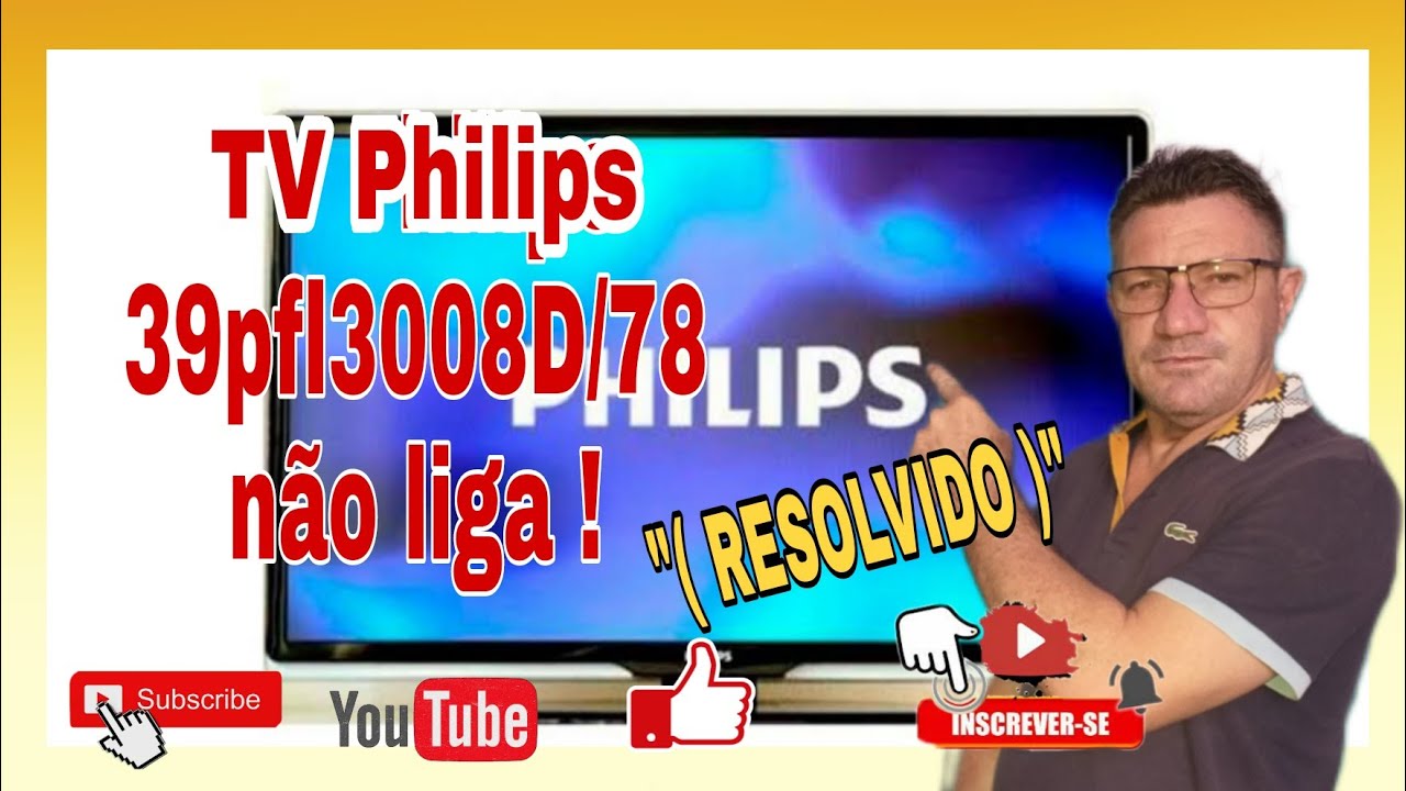 TV Philips 39pfl3008D/78 Não liga 