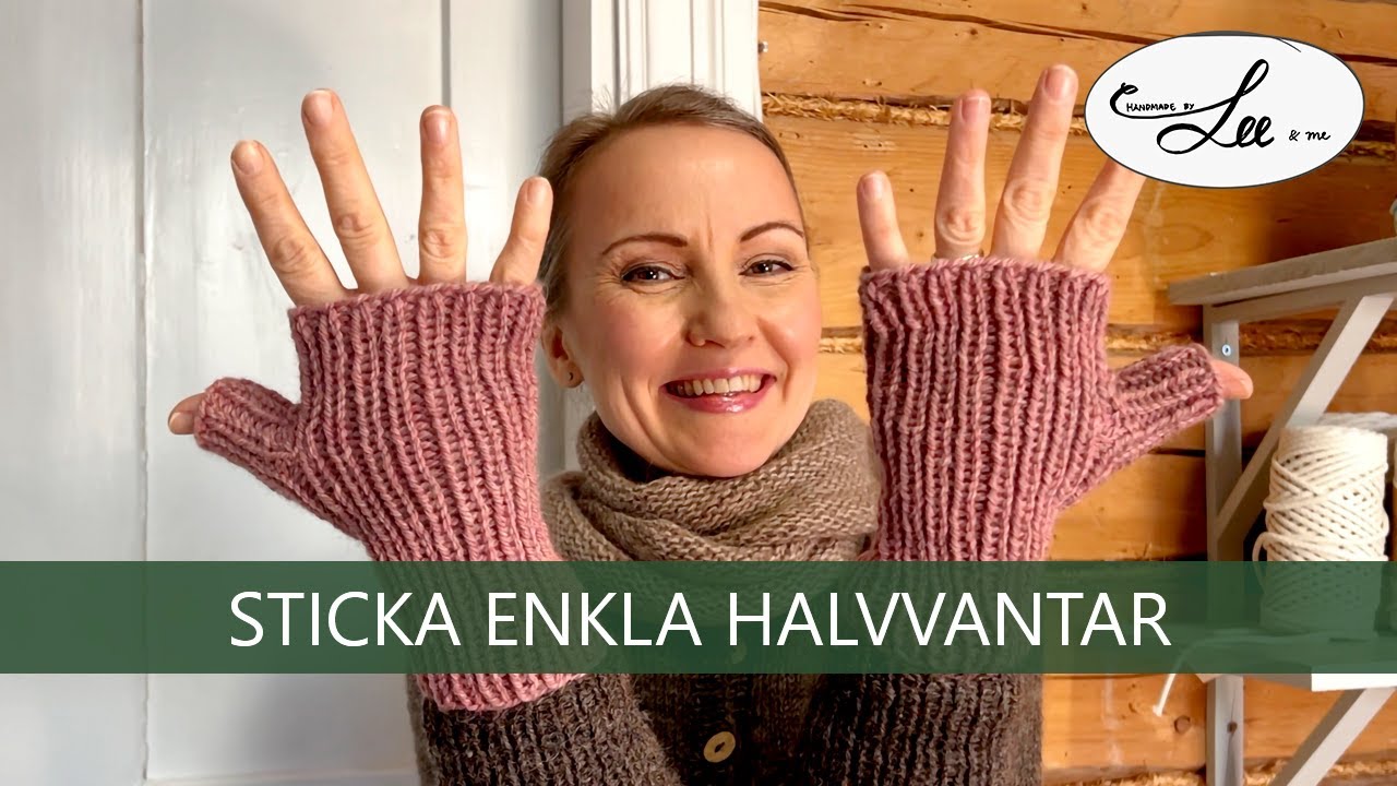 Så här stickar du HALVVANTAR: Lätt och nybörjarvänligt!