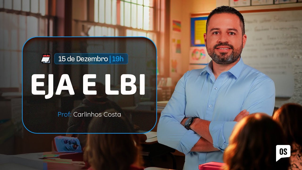 EJA e LBI | Prof. Carlinhos Costa