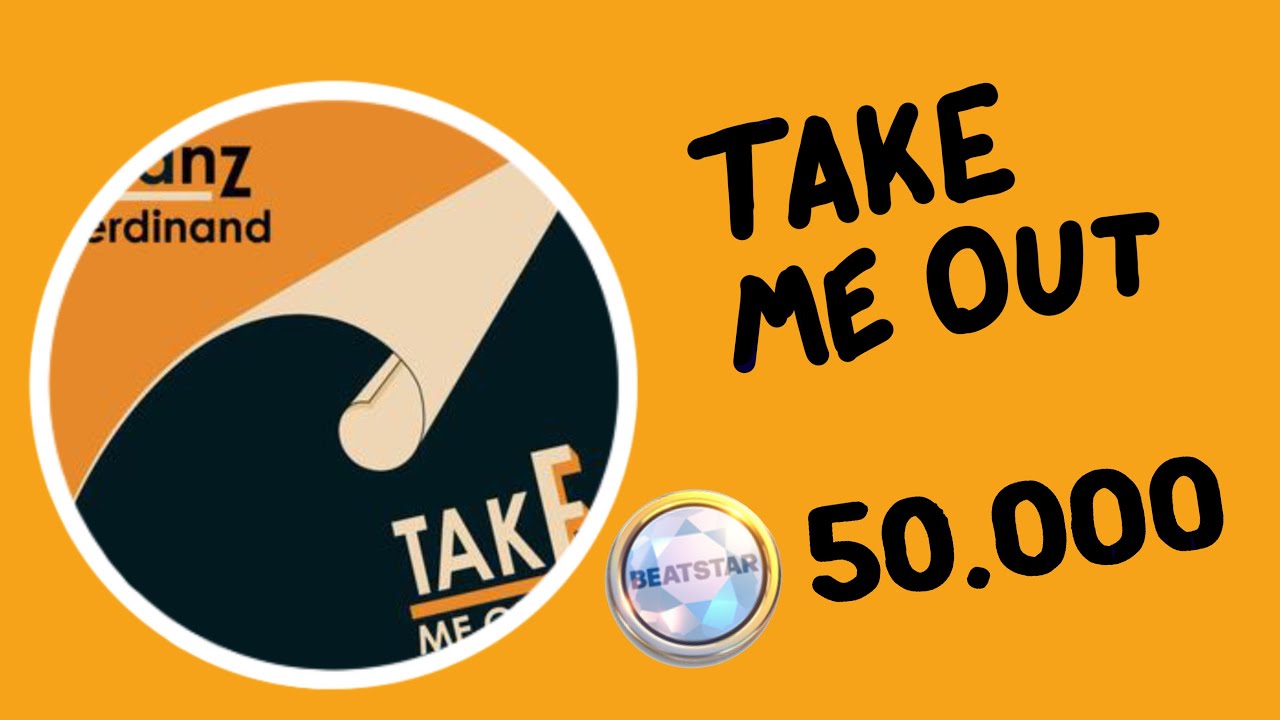 [Beatstar] Take Me Out - Frank Ferdinand (Season 7 Song) | Diamond Perfect 50.000