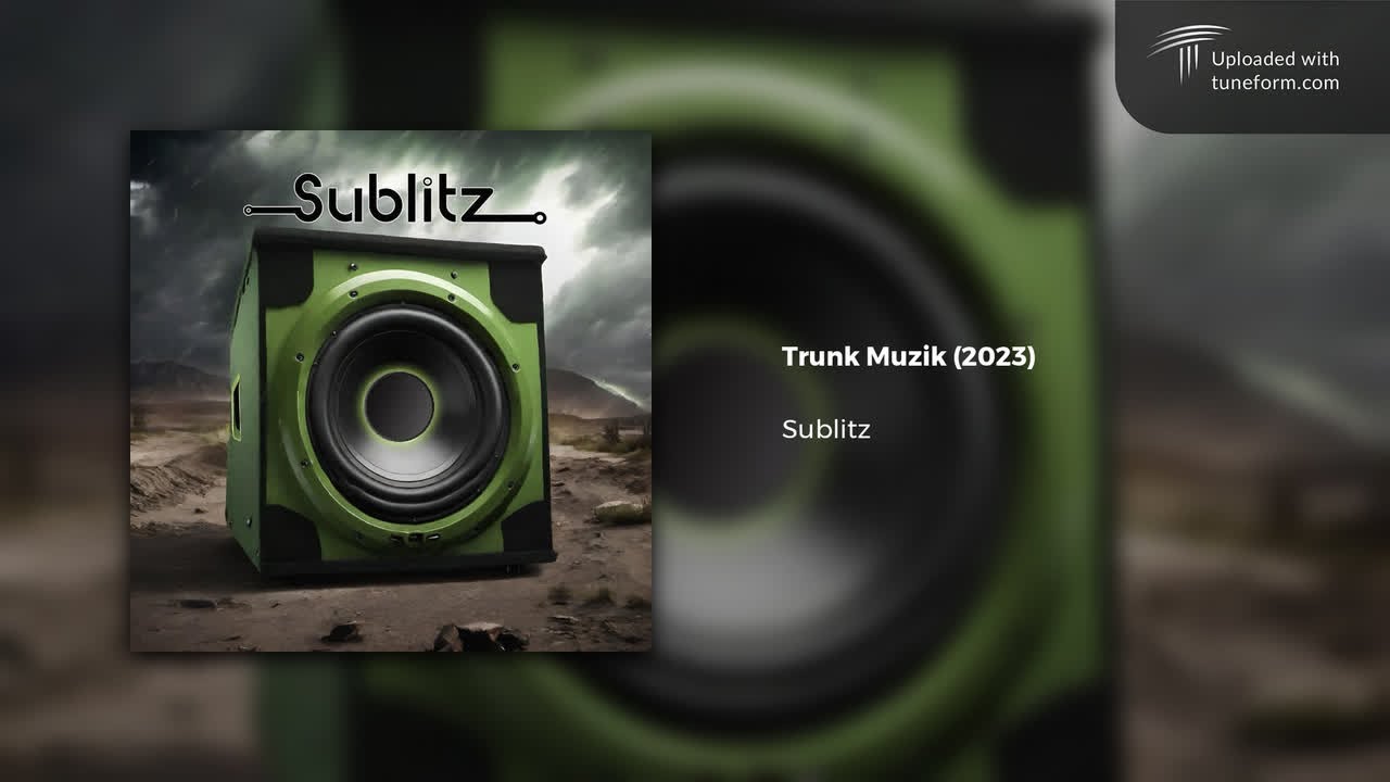 Sublitz - Trunk Muzik [Deep Dubstep]