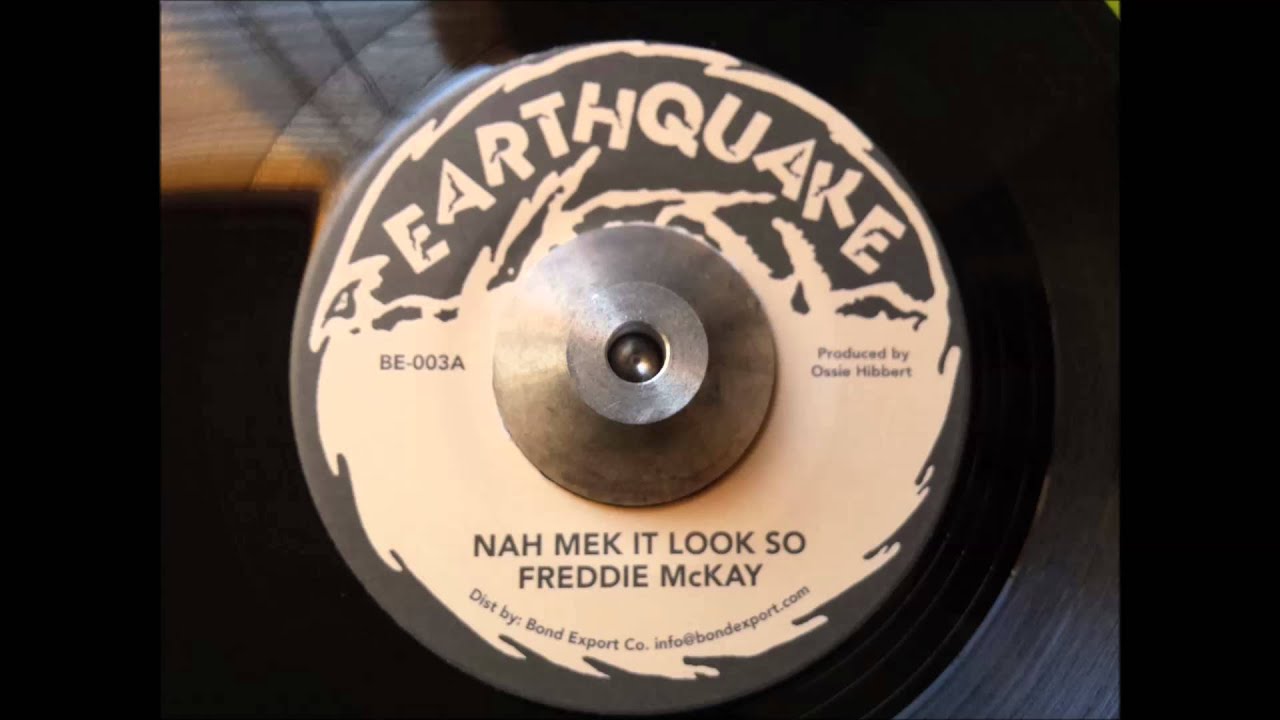 Freddie McKay - Nah Mek It Look So & Dub
