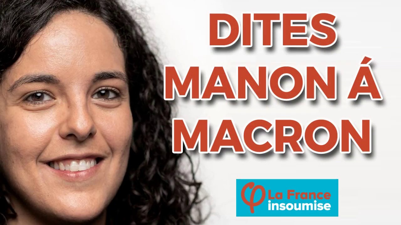 Dites Manon &agrave; Macron