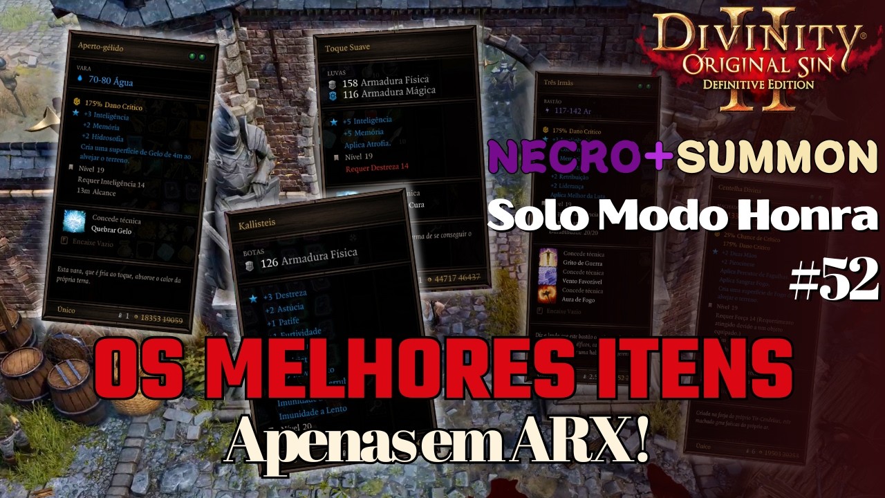 Divinity Original Sin 2 - Solo Necro/Summon |Honra| #52: O Melhor de ARX - Paladinos e Itens Únicos!