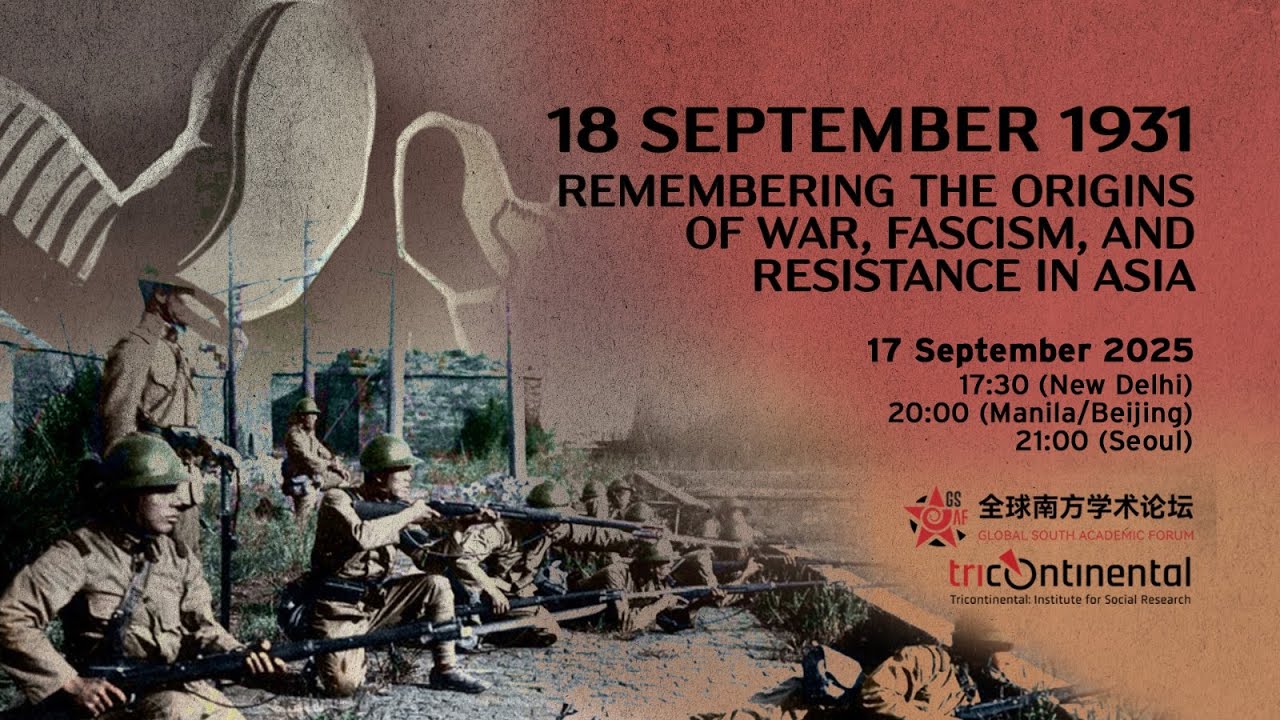 18 September 1931: Remembering the Origins of War, Fascism, and Resistance in Asia