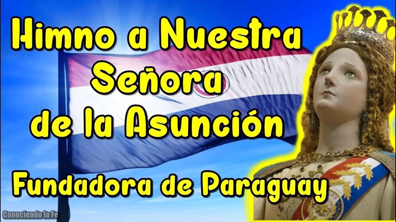 Himno a la Virgen de la Asunción - Fundadora de Paraguay (Letra Español/Guaraní) || Conociendo la Fe