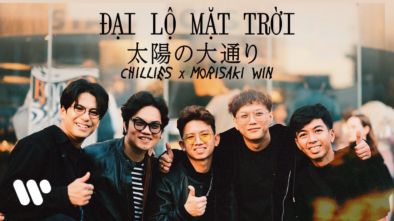 Đại Lộ Mặt Trời (太陽の大通り) - Chillies ft. Morisaki Win [Japanese Ver.] Music Video