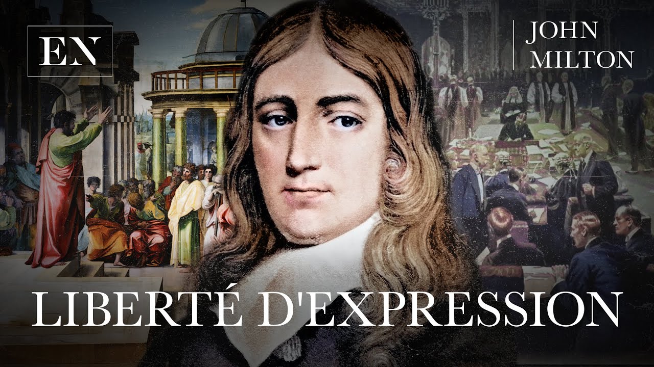 La liberté d'expression, une condition du progrès (John Milton)