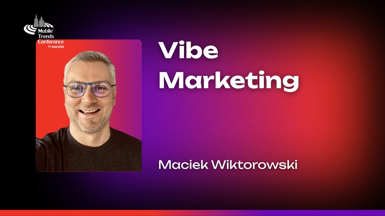 Vibe Marketing – Maciek Wiktorowski