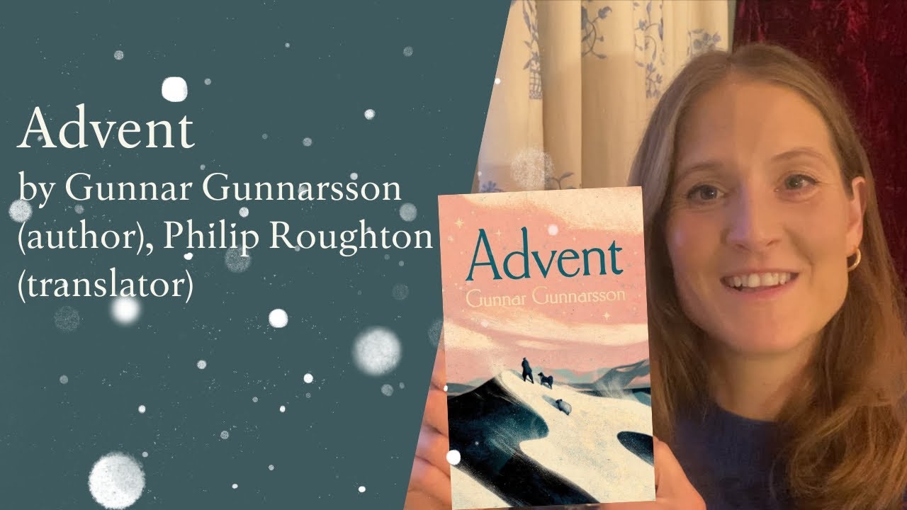 Advent by Gunnar Gunnarsson | Fiction Book of the Month | Blackwells.co.uk