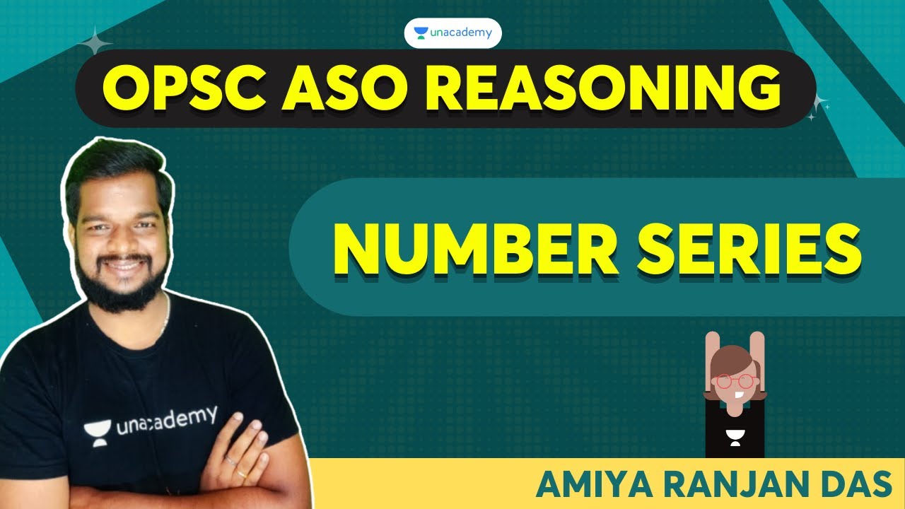 OPSC ASO REASONING | Advance Level Practice Questions on Number Series |OPSC| Amiya | Unacademy OPSC
