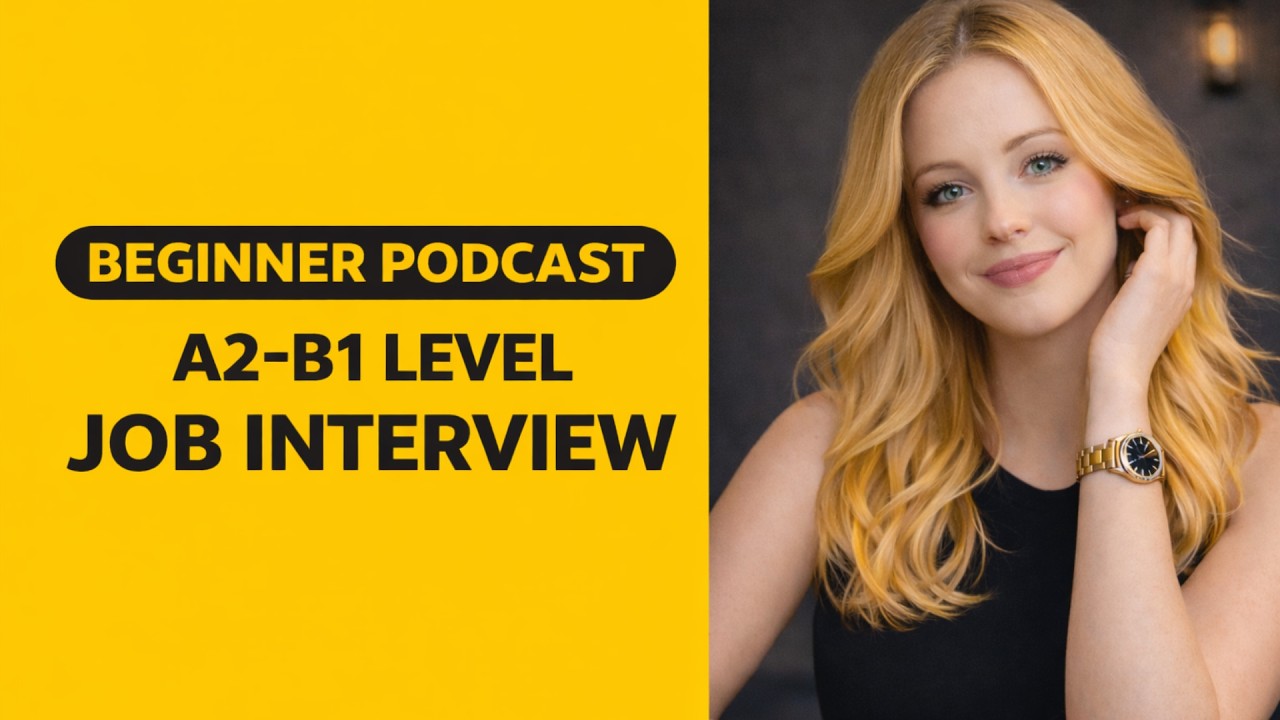 Easy English for Job Interviews | Listening Practice for Beginners (A2–B1)