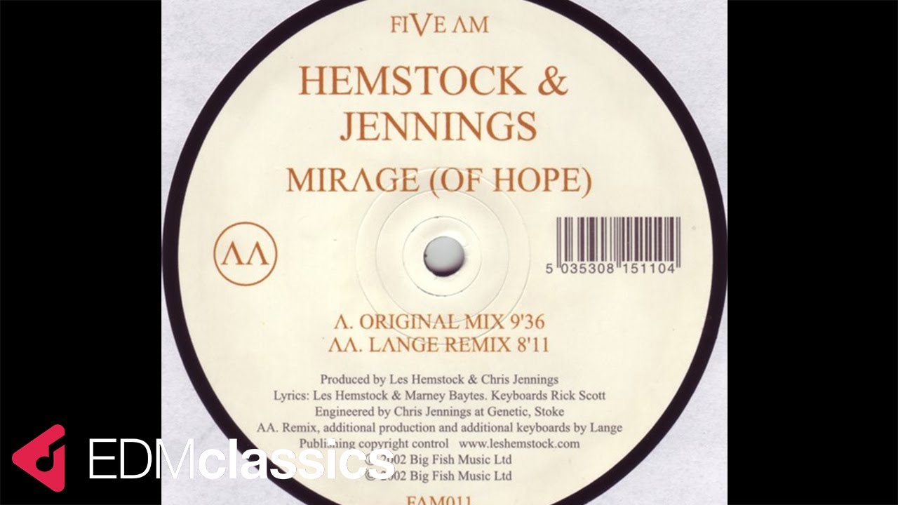 Hemstock & Jennings - Mirage (Of Hope) (Original Mix) (2001)