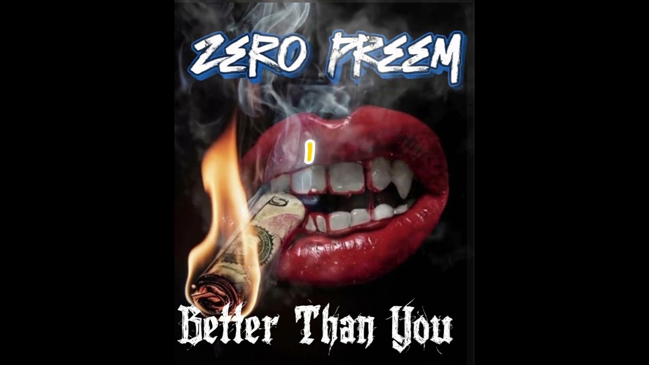 Zero Preem: Better Than You