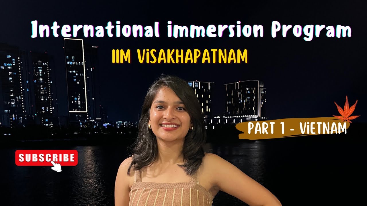 IIM International Immersion Program |  Life at IIM V | Shruti Sonawane
