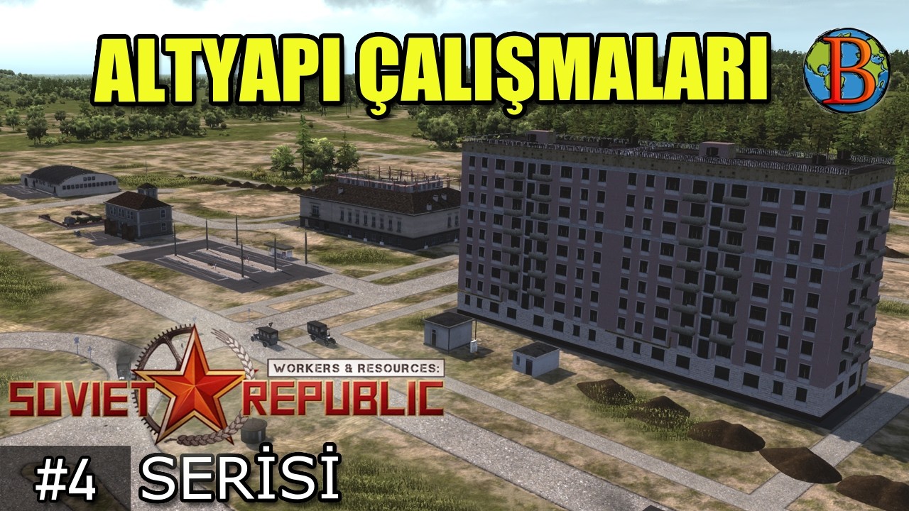 Altyapı Çalışmalarımız Tamamlanıyor - Soviet Republic Gerçekçi
