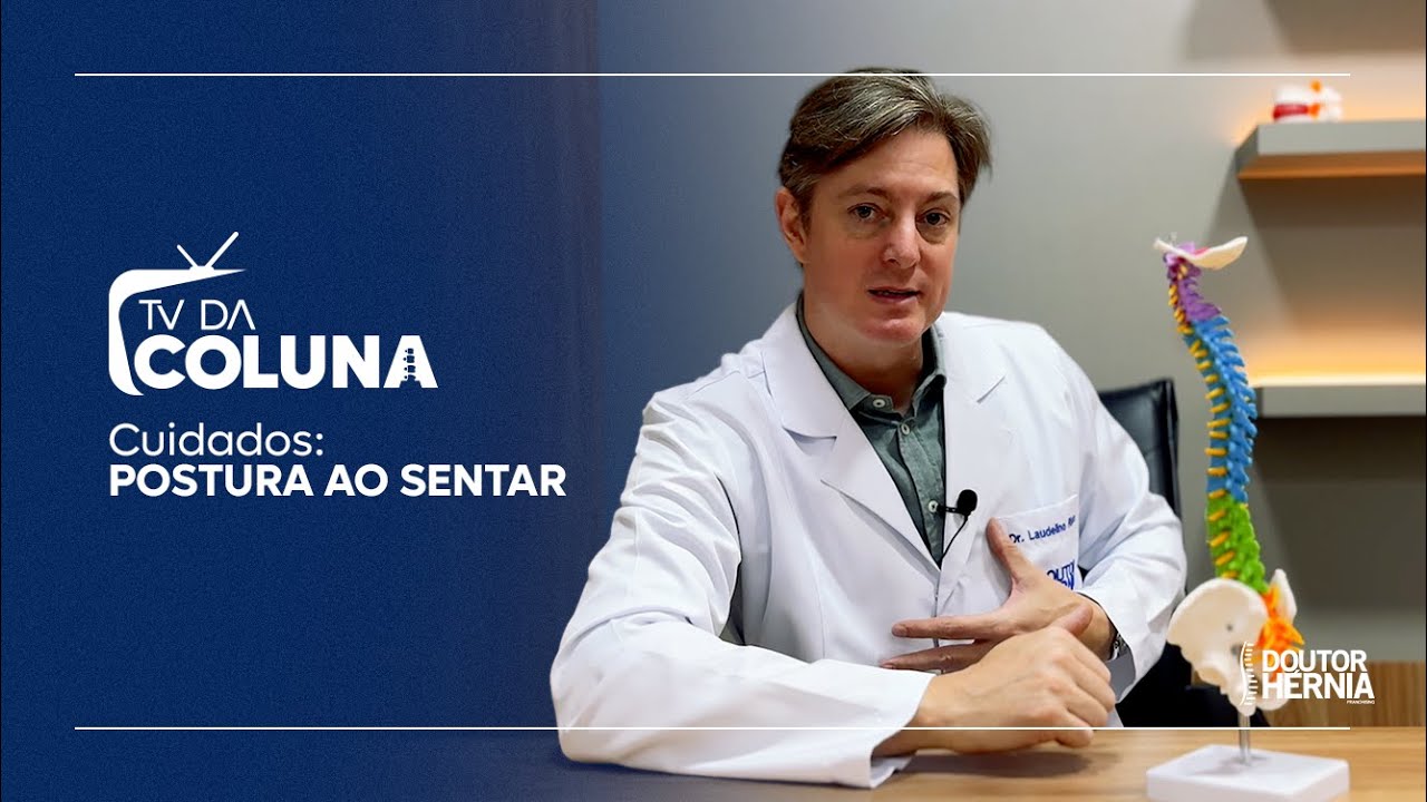 Cuidados: Postura ao sentar  - TV da Coluna