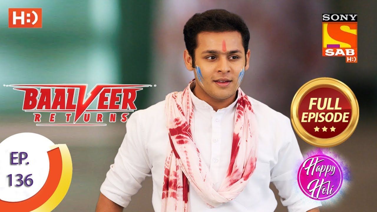 Baalveer Returns - Ep 136 - Full Episode - 17th March 2020