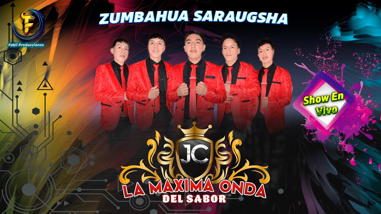 JC LA MAXIMA ONDA DEL SABOR - Zumbahua Saraugsha - Show En Vivo