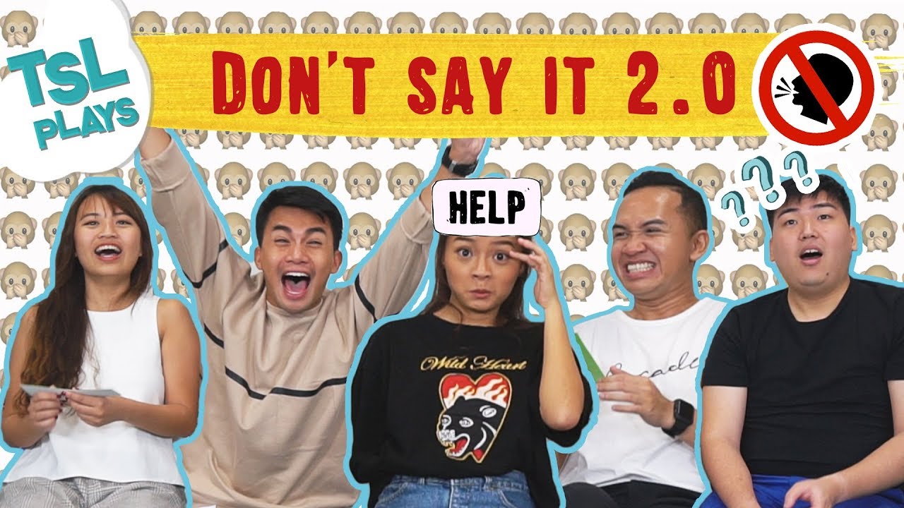 TSL Plays: Don't Say It 2.0