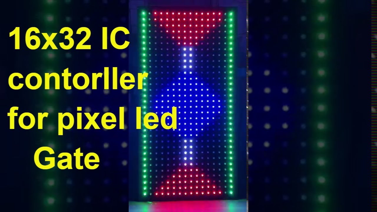 Pixel led 16x32 gate IC controller
