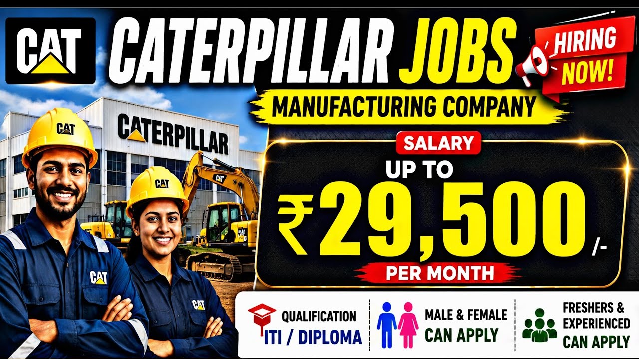 CATERPILLAR Company Jobs 2026 | Up To ₹29,500 Salary | ITI & Diploma Vacancy| Thiruvallur Jobs Tamil