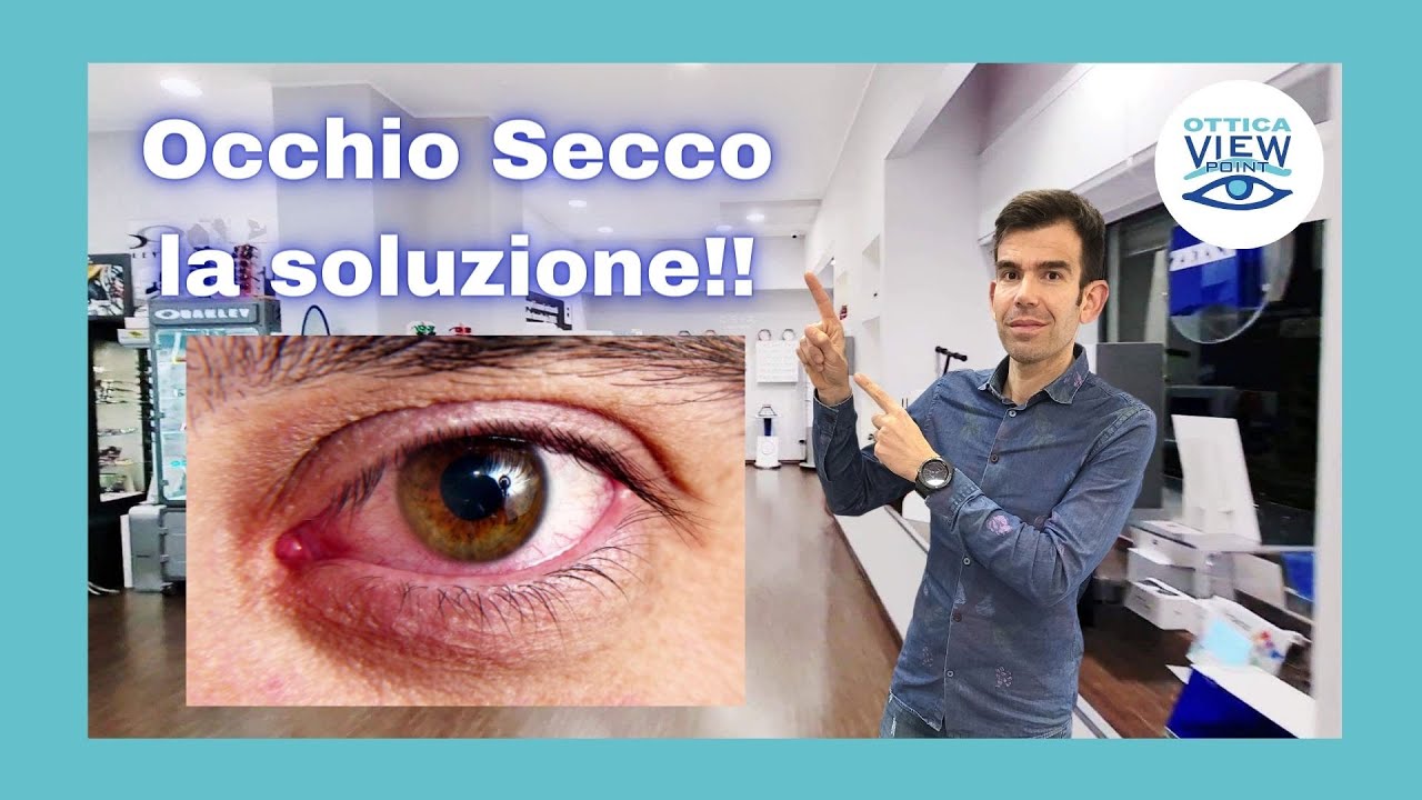 Occhio secco! la soluzione definitiva.