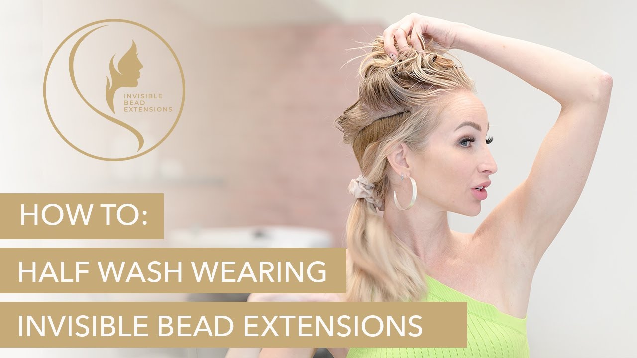 How To Half Wash Hand-Tied Hair Extensions