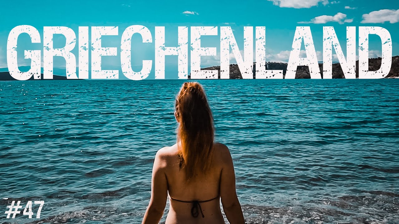 So schön ist Griechenland | Leben und Reisen im Expeditionsmobil | Wohnmobil | VanLife [47]