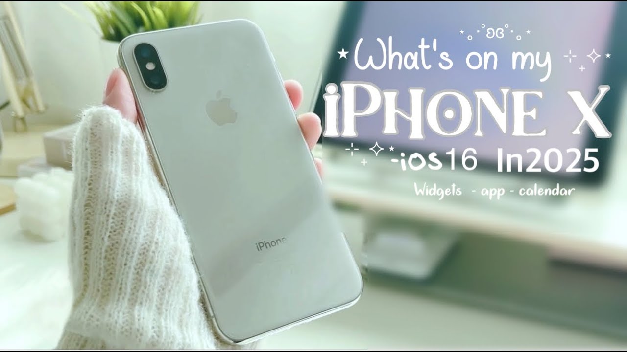 what's on my iPhone X  in 2025 + 🌷camera test⋆||after 5 years + favorite apps + Game | iOS 16 ‧₊  ˚✮