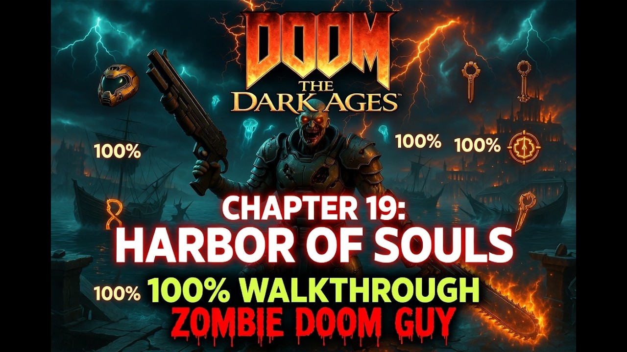 Doom The Dark Ages | Chapter 19 100% Walkthrough | Harbor of Souls | Zombie Doom Guy