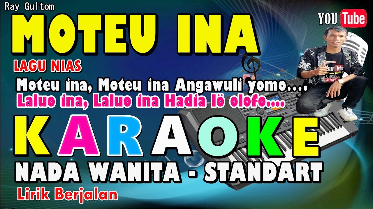 KARAOKE MOTEU INA LAGU NIAS || NADA WANITA STANDART - B = DO